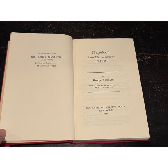 Napoleon From Tilsit to Waterloo 1807-1815 Hardcover By Georges Lefebvre 1969 - Picture 10 of 15